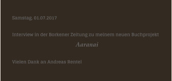 Borkener Zeitung <> 08.11.2017 <> Bild   Dienstag, 08.11.2017  EIn schnes Interview in der Borkener Zeitung ber meine  Lesung auf der BuCon und das Erscheinen meines Buches                                                           Aaranai Vielen Dank an Tim Schulze